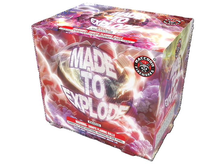 made to explode